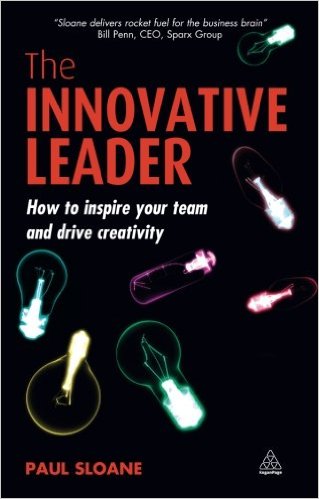 The Innovative Leader: How to Inspire Your Team and Drive Creativity Book Cover